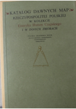 Katalog dawnych map Rzeczypospolitej Polskiej Tom II