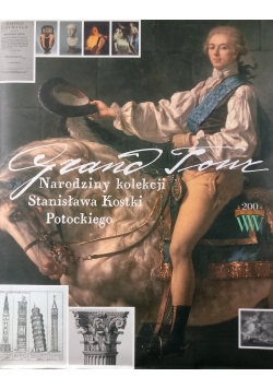 Grand Tour Narodziny Kolekcji Stanisława Kostki Potockiego