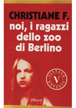 Noi, i ragazzi dello zoo di Berlino