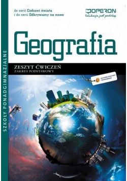 Geografia LO 1 Ciekawi/Odkrywamy ćw w.2012 OPERON