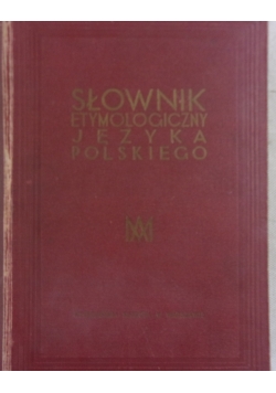 Słownik etymologiczny języka polskiego, 1939r