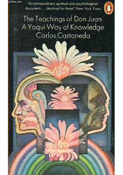The Teachings f Don Juan A Yaqui Way of Knowledge Carlos Castaneda