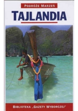 Tajlandia. Podróże marzeń