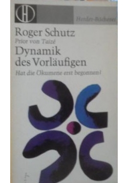 Dynamik des Vorlaufigen