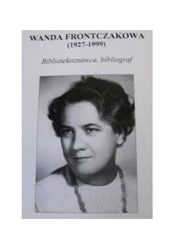 Wanda Frontczakowa (1927-1999)