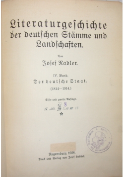 Literaturgeschichte der deutschen Stamme und Landschaften. Band IV, Erste und zweite Auflage, 1928 r.