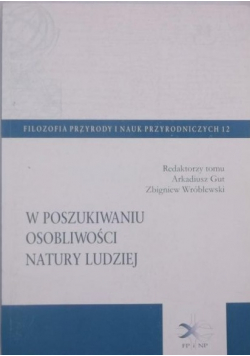 W poszukiwaniu osobliwości natury ludzkiej
