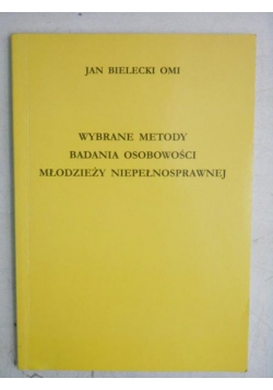 Wybrane metody badania osobowości młodzieży niepełnosprawnej