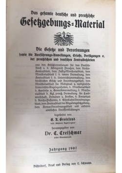 Das gesamte deutsche und preusische Gesetzgebungs-Material, 1907 r.