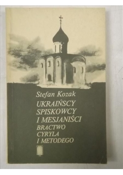Ukraińscy spiskowcy i mesjaniści