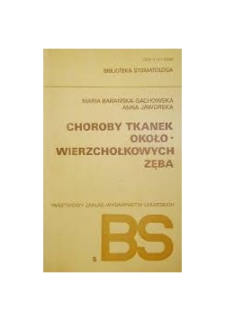 Choroby tkanek  okołowierzchołkowych zęba