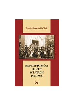 Redemptoryści Polscy w latach 1939-1945