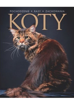 Koty Pochodzenie rasy zachowania