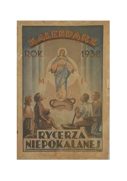Kalendarz Rycerza Niepokalanej, 1938r.
