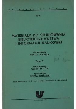 Materiały do studiowania bibliotekoznawstwa i informacji naukowej tom 2
