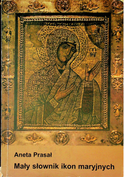 Mały słownik ikon maryjnych