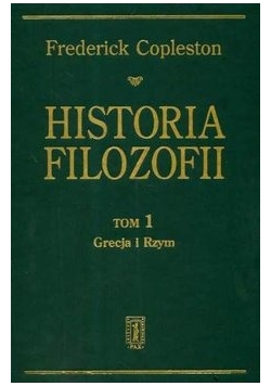 Historia filozofii, tom 1, Grecja i Rzym