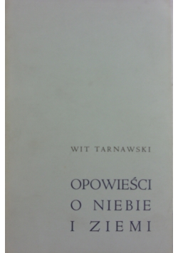 Opowieści o niebie i ziemi