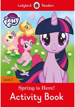 My Little Pony: Spring is Here! Activity Book