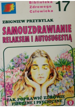 Samouzdrawianie relaksem i autoagresja