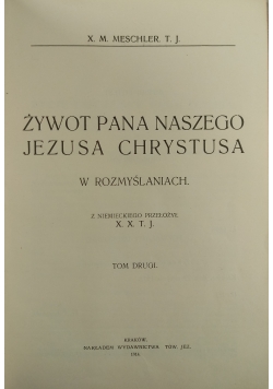 Żywot Pana Naszego Jezusa Chrystusa, 1914r.
