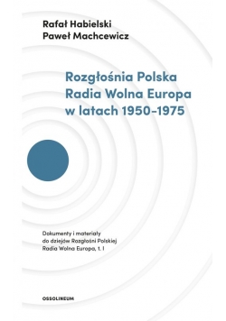 Rozgłośnia Polska Radia Wolna Europa w latach 1950-1975