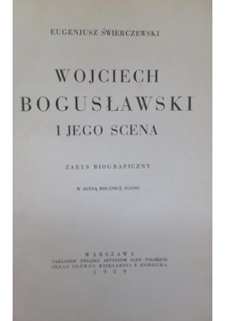 Wojciech Bogusławski i jego scena, 1929