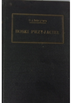 Boski przyjaciel, 1928 r.