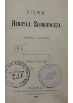 Pisma Henryka Sienkiewicza Tom LXXIX i LXXVIII, 1906 r.