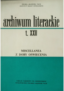 Archiwum literackie, tom XXII