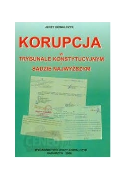 Korupcja w trybunale konstytucyjnym i sądzie najwyższym
