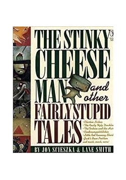 The stinky cheese man  and other  fairly stupid  tales