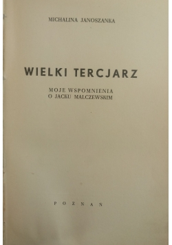 Wielki Tercjarz, 1936 r.