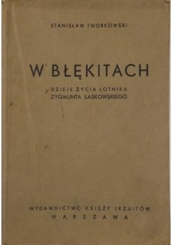 W  Błękitach ,ok 1939r.