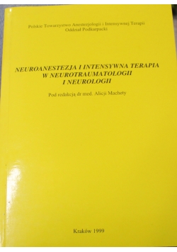 Neuroanestezja i intensywna terapia w neurotraumatologii i neurologii