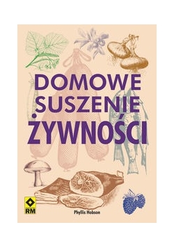 Hobson Phyllis - Domowe suszenie żywności