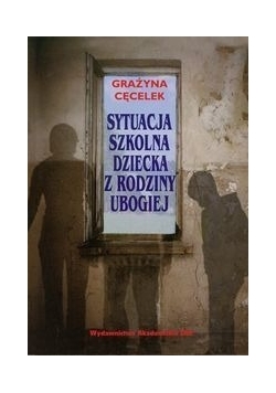 Sytuacja szkolna dziecka z rodziny ubogiej
