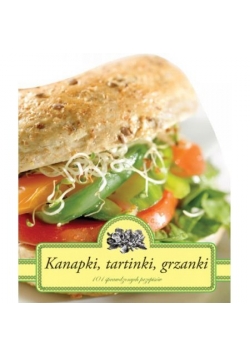 Kanapki, tartinki, grzanki