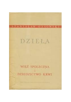Dzieła więź społeczna i dziedzictwo krwi