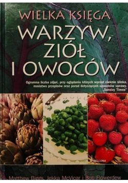 Wielka księga warzyw ziół i owoców