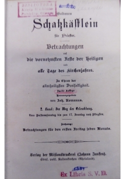 Goldenes Schatzkastlein fur Priester. Betrachtungen auf die vornehmsten Feste der Heiligen und alle Tage des Kirchenjahres, 1892 r.