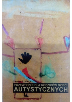 Przewodnik dla rodziców dzieci autystycznych