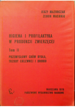 Higiena i profilaktyka w produkcji zwierzęcej tom II