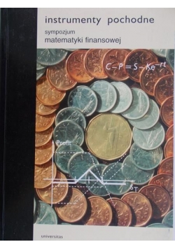 Instrumenty pochodne. Sympozjum matematyki finansowej