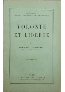 Volonte et Liberte 1913 r.