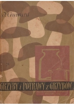 Grzyby i potrawy z grzybów