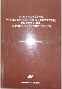 Przeobrażenia w systemie kultury fizycznej po 1989 roku w Polsce i w Niemczech