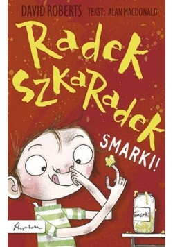 Radek Szkaradek. Smarki!