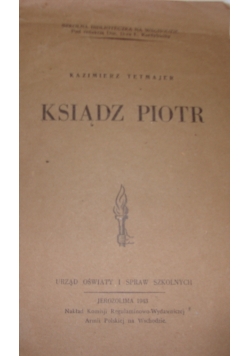 Ksiądz Piotr, 1943 r.