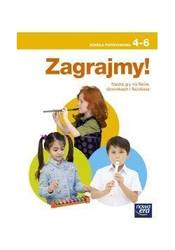 Muzyka SP 4-6 I gra muzyka! Zagrajmy! NE
